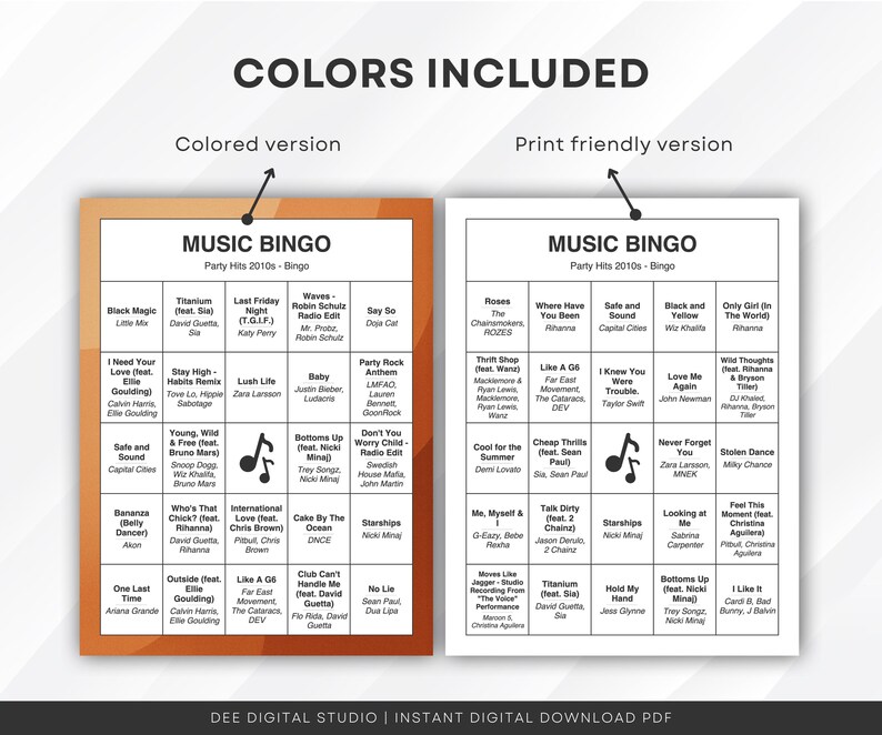 Puede incluir: Dos cartones de bingo con el texto "MUSIC BINGO" y t&iacute;tulos de canciones de la d&eacute;cada de 2010. Una tarjeta tiene un dise&ntilde;o en color, la otra es apta para imprimir. Las tarjetas incluyen t&iacute;tulos de canciones como "Titanium" y "Starships".