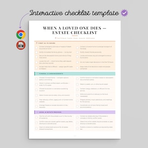 May include: An interactive checklist template titled When a Loved One Dies – Estate Checklist. The document features sections for the first 72 hours, funeral arrangements, and the legal estate process, with checkboxes for tracking tasks in a clean layout.
