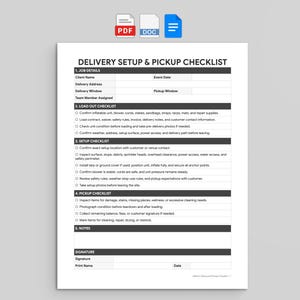 May include: A white document titled Delivery Setup & Pickup Checklist with black text. It includes sections for Job Details, Load Out Checklist, Setup Checklist, Pickup Checklist, Notes, and a signature area with lines for Signature, Print Name, and Date.