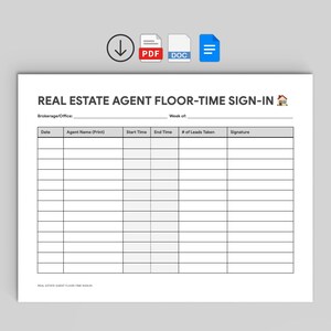 Pode incluir: Documento branco intitulado "REAL ESTATE AGENT FLOOR-TIME SIGN-IN" com campos para data, nome do agente, horários de início e fim, leads e assinatura. Ícones PDF, DOC e documento no topo.