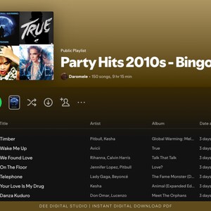 Puede incluir: Una lista de reproducci&oacute;n de Spotify llamada "Party Hits 2010s - Bingo" con portadas de &aacute;lbumes de Pitbull, Avicii, Rihanna y otros. La lista de reproducci&oacute;n incluye canciones como "Timber" y "Wake Me Up". La imagen tambi&eacute;n incluye el texto "DEE DIGITAL STUDIO | INSTANT DIGITAL DOWNLOAD PDF."