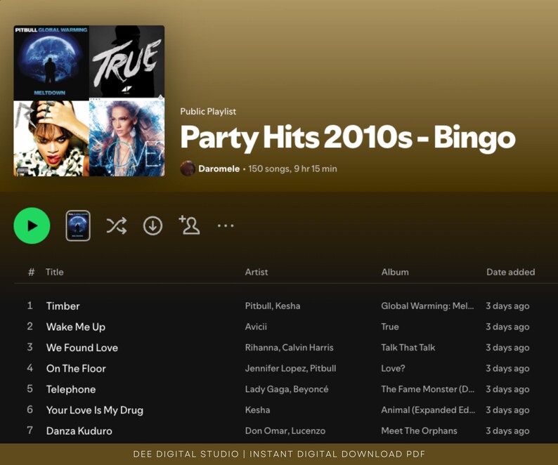 Puede incluir: Una lista de reproducci&oacute;n de Spotify llamada "Party Hits 2010s - Bingo" con portadas de &aacute;lbumes de Pitbull, Avicii, Rihanna y otros. La lista de reproducci&oacute;n incluye canciones como "Timber" y "Wake Me Up". La imagen tambi&eacute;n incluye el texto "DEE DIGITAL STUDIO | INSTANT DIGITAL DOWNLOAD PDF."