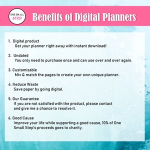 May include: A pink and blue graphic with the text "Benefits of Digital Planners" and a list of six benefits, including instant download, undated, customizable, reduce waste, our guarantee, and good cause.