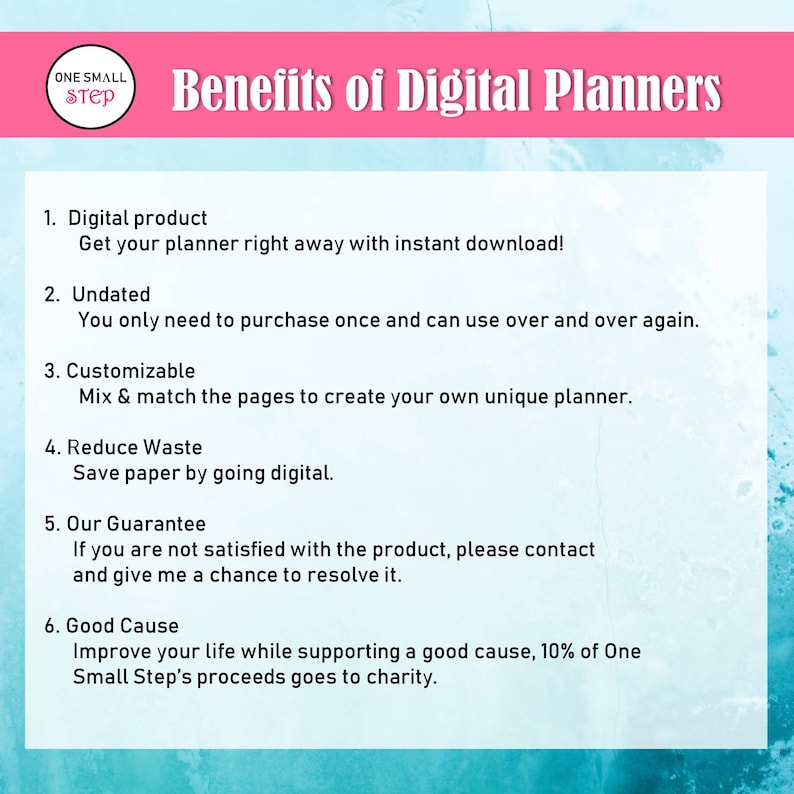 May include: A pink and blue graphic with the text "Benefits of Digital Planners" and a list of six benefits, including instant download, undated, customizable, reduce waste, our guarantee, and good cause.