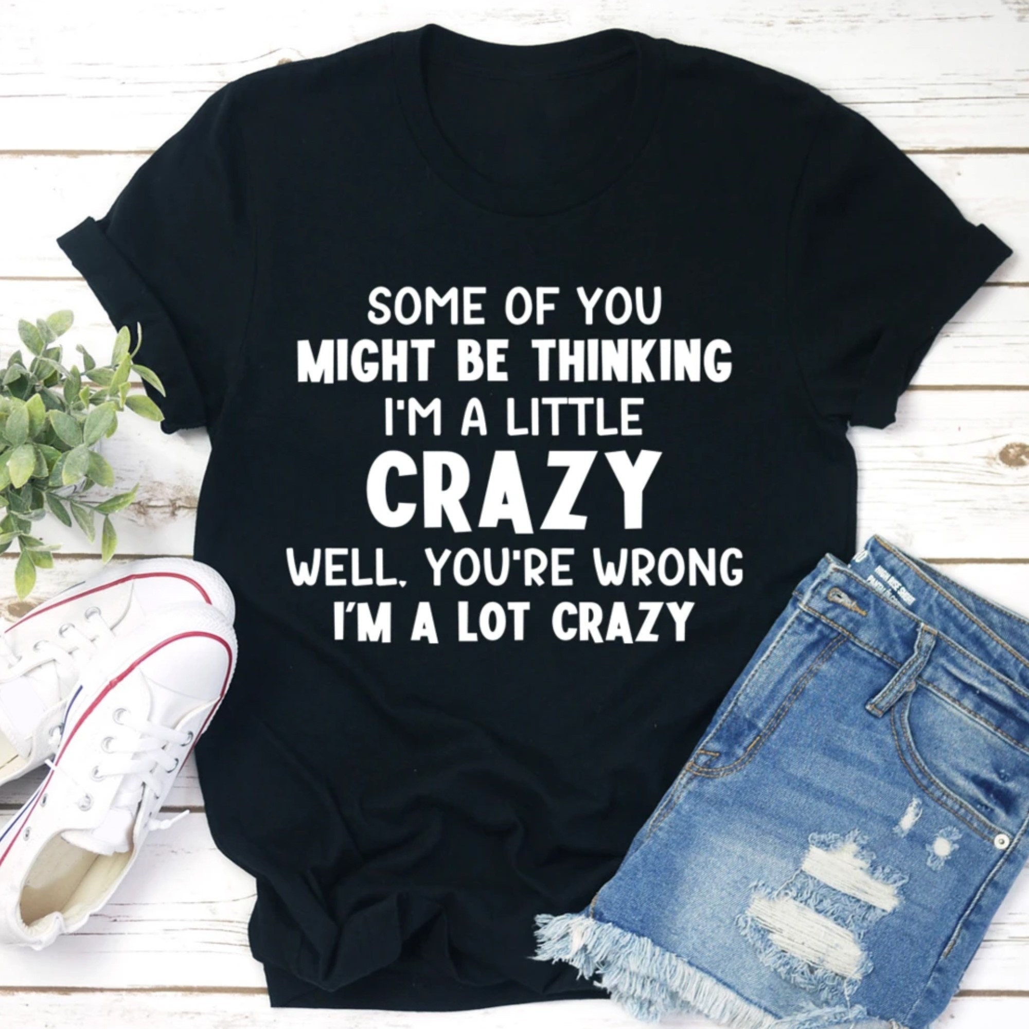 I'm A Lot Crazy Tee Top&Tee Funny Shirt Gift For Etsy