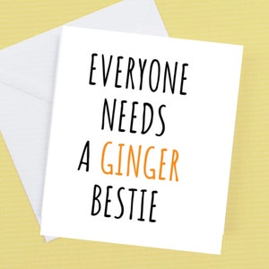 Todo el mundo necesita un Ginger Bestie
