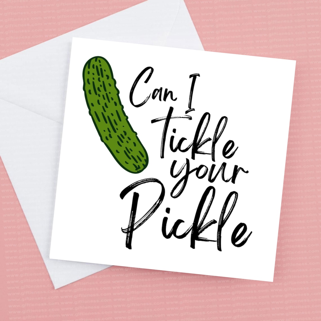 Can I Tickle Your Pickle Funny Card For Your Man Anniversary can-i-tickle-your-pickle-funny-card-for-your-man-anniversary