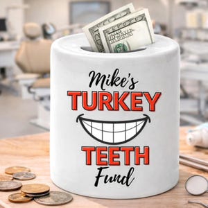 Personalised Turkey Teeth Fund Money Jar / piggy bank to save for the turkey teeth
