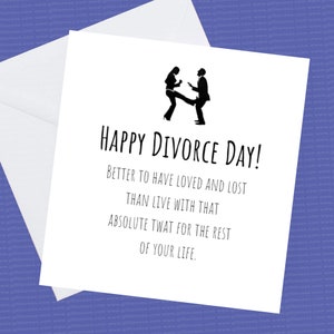 Carte du jour du divorce, mieux vaut avoir aimé et perdu que de rester avec ce tw.t