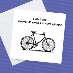 Ti amo quasi quanto amo la mia bici