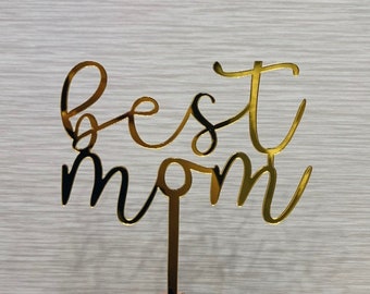 BEST MOM | Mother's Day Cake Topper | Mom's Birthday | Mother's Day Centerpieces | Mother's Day Party  | Gold Modern Cake Topper Decor