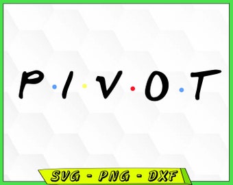 Download Friends Pivot Svg Etsy
