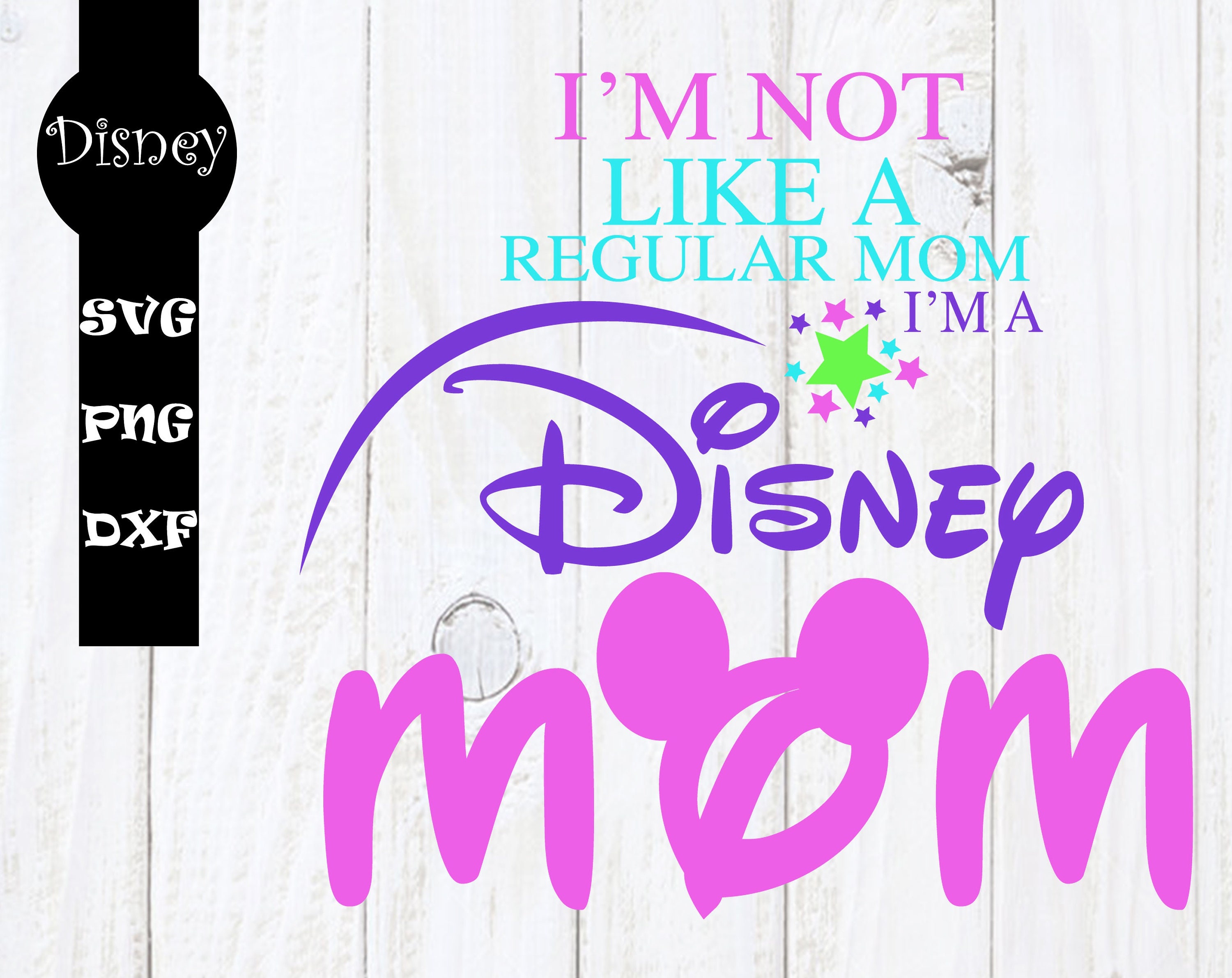 I'm a Disney Mom svg I'm not like a regular mom svg | Etsy