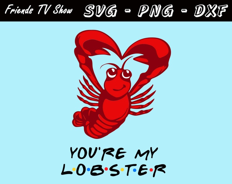 Free Free 297 Svg Friends Lobster Png SVG PNG EPS DXF File