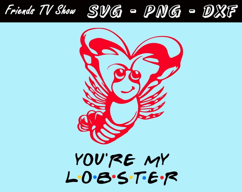 Download Paper Friends Svg Silhouette Friends Svg Ross Svg Cricut Monica Svg You Re My Lobster Svg Rachel Svg Friends Tv Show Svg Joey Svg Paper Party Supplies