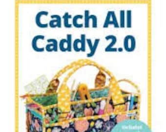 Catch All Caddy 2.0 Pattern by Annie (Physical Copy)
