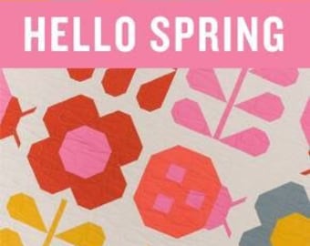 Hello Spring Quilt Pattern by Pen and Paper Patterns (Physical Copy)