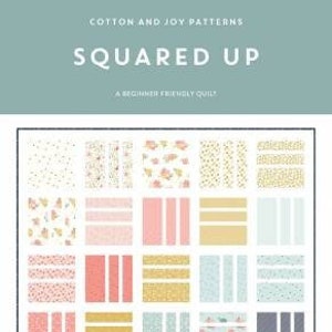 Squared Up Quilt Pattern by Cotton and Joy (Physical Copy)