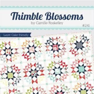 Daybreak Quilt Pattern by Camille Roskelley for Thimble Blossoms (Physical Copy)