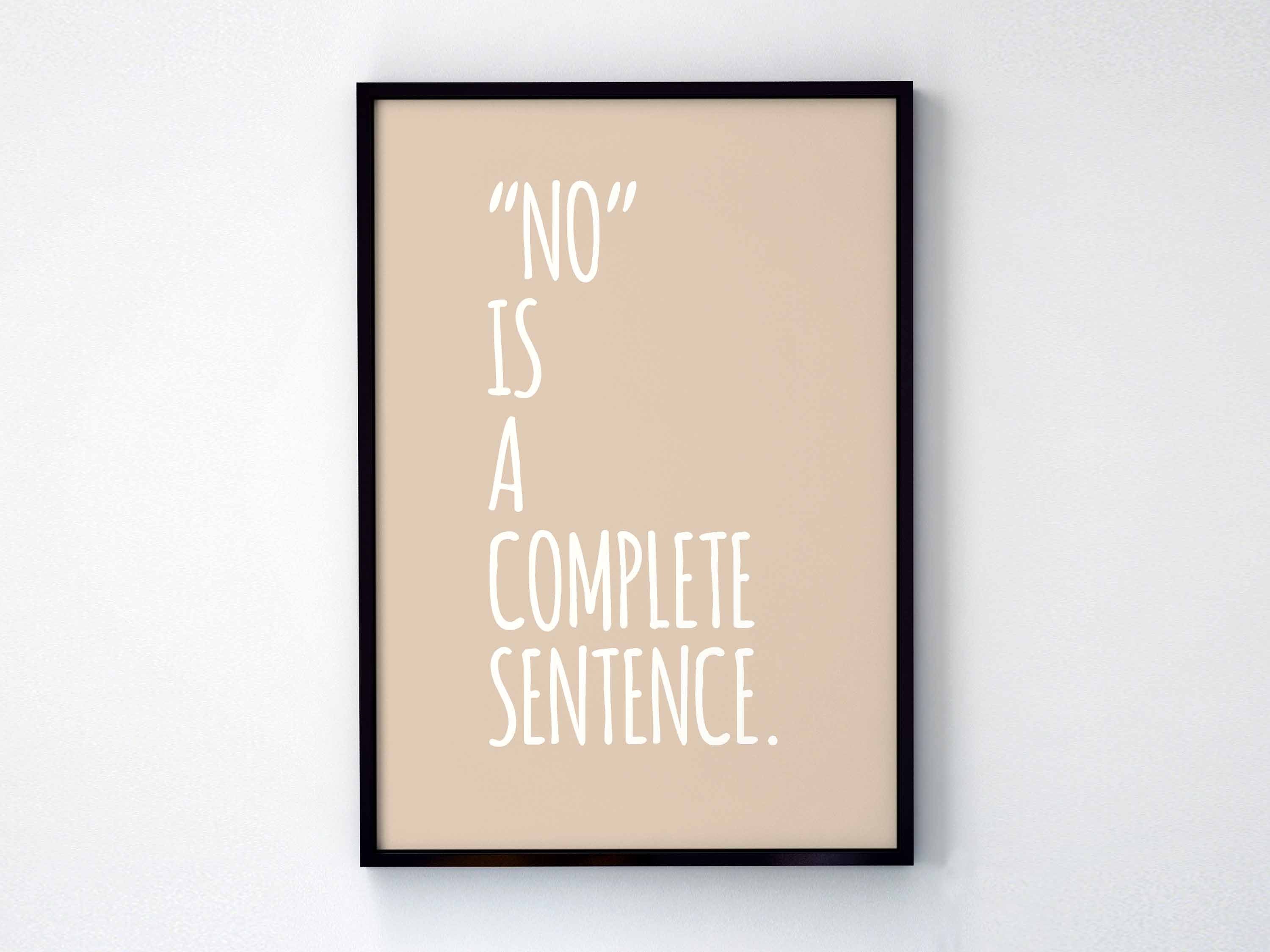 No is a complete sentence poster motivation design modern Etsy
