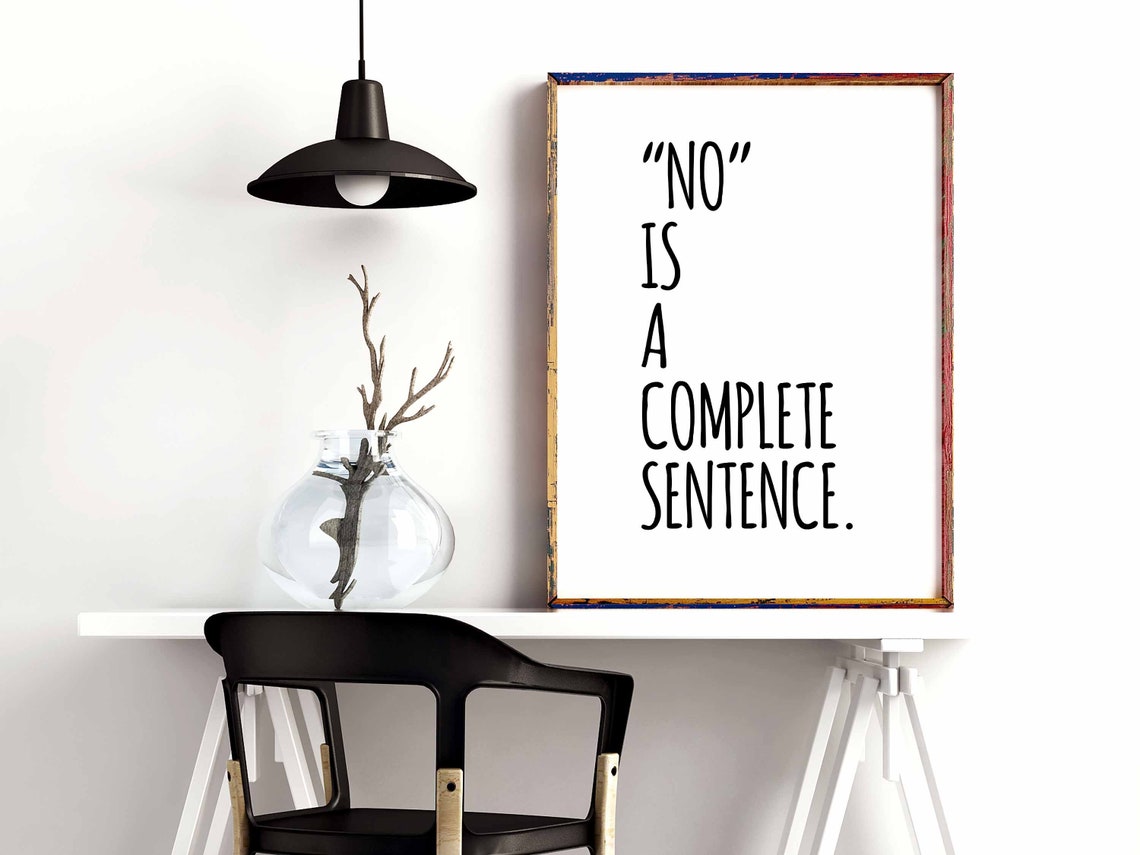 No is a Complete Sentence Poster Motivation Design Modern Etsy