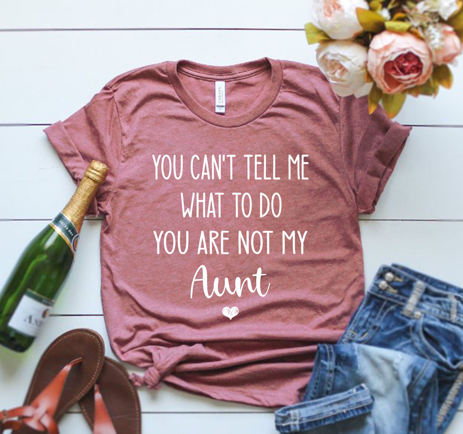 You Can't Tell Me What To Do You're Not My Aunt | Etsy