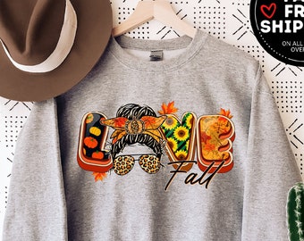 Love Fall Sweatshirt, Love Fall Messy Bun Sweater, Thanksgiving Sweatshirt For Mom, Womens fall Shirt, Cute Fall Shirts, Thanksgiving Shirts