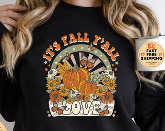 Its fall Y'all Sweatshirt, Thanksgiving Sweatshirt, Cute Pumpkins Sweaters, Thanksgiving Outfit, Fall Sweatshirt, Fall Pumpkin Shirt