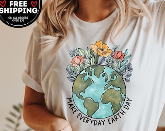 May include: White t-shirt with a watercolor illustration of the Earth surrounded by flowers. The text "Make Everyday Earth Day" is written around the Earth.