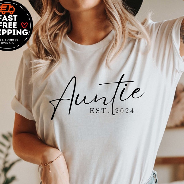 Custom Auntie Est Shirt, Auntie Gifts, New Auntie Shirt, Mothers Day Gift, Birthday Gift Aunt, Sister Shirt, Pregnancy Reveal Shirt,Aunt Tee