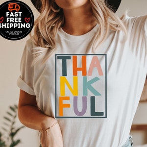 Thankful Shirt, Thanksgiving Shirt, Thanksgiving Tshirt, Thanksgiving Crew Shirt, Thanksgiving Family Matching, Thanksgiving Dinner tee