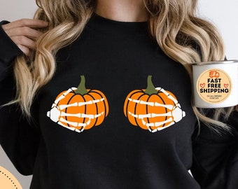 Pumpkin Boob Sweatshirt, Skeleton Hand sweater, Pumpkin Boobies Shirt, Funny Skeleton Boob Tee, Funny Halloween sweatshirt, Halloween Shirt