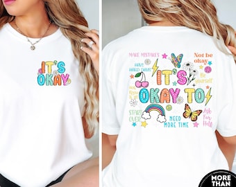 It's Okay To Not Be Okay, Make Some Mistakes Shirt, Motivational Shirt, Mental Health Matter, School Counselor Shirt, SPED Teacher Gift Idea