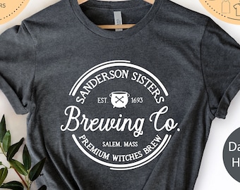 Sanderson Sister Brewing Co Shirt, Premium Witches Brew, Salem Witch Shirt, Sanderson Sister Shirt, Halloween Tshirt, Horror Tees, Witch Tee