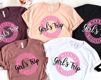 Warning Girls Trip In Progress, Girls Weekend Shirt, Girls Trip Shirt, Girls Night Out, Girls Camping Shirt, Girls Trip 2022, Vacay Mode
