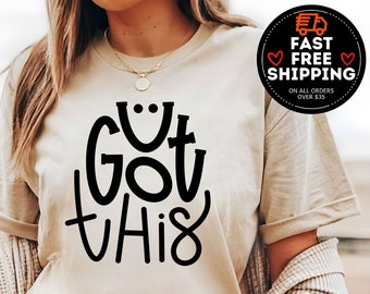 You Got This shirt, Mental Health Shirt, Therapist Gift, Inspirational Shirt, Motivational Shirt, Speech Therapy Tee, BCBA Shirt, Para Shirt