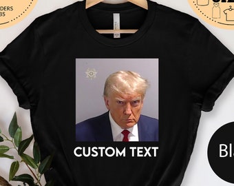 Trump MugShot Shirt, Donald Trump Shirt, Trump Funny Tee, Trump Arrest Top, Trump Mug Shot, Trump Support Tee, Donald Trump Mug Shot 2023