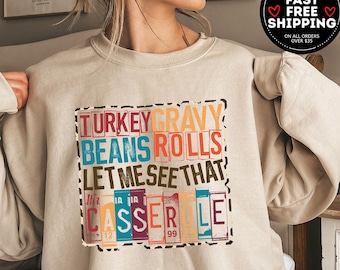 Let Me see That Cassorole, Funny Thanksgiving Sweatshirt, Grateful Sweater, Fall Sweatshirt, Autumn Pullover, Fall shirt, Sweatshirt Women