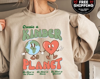 Kinder planet Sweatshirt, Earth Day Kindness Planet Shirt, Earth Day sweater, Unisex Boho Graphic Shirt, Environmental Sweatshirt, earth