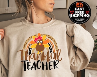 Thankful Teacher Sweatshirt, Teacher Gobble Gobble Sweater, Thanksgiving Teacher Crewneck, Family Thanksgiving Shirt, Thanksgiving Dinner