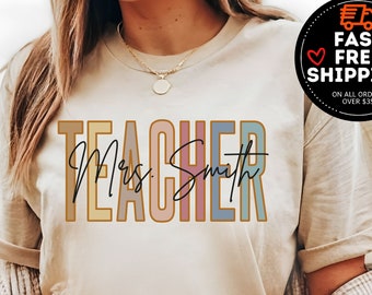 Teacher Name Shirt, Custom teacher Tshirt, Personalized Teacher Shirt, Personalized Teacher Gift, Teacher Appreciation, Back to School Shirt