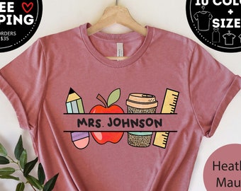 Customized Name teacher Shirt, Personalized Teacher Shirt, Custom Teacher Shirt, Kindergarten Teacher, Elementary Teacher Tee, Teacher Gift