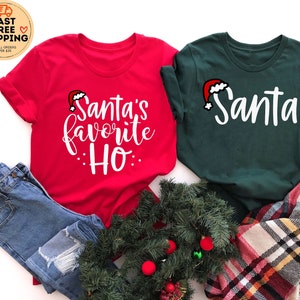 Santa-Santa&#39;s favorite Ho, Couples Christmas Shirts, Matching Christmas , Women Christmas shirt, Christmas Gift, Christmas T-Shirt, Noel Tee