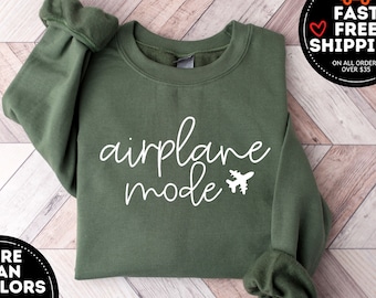 Airplane Mode Sweatshirt, Airplane Shirt, Travel Sweater, Gift for Traveler, Airplane Mode, Vacation Shirt, Vacay Mode Crewneck, Pilot Shirt
