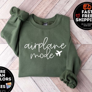 Airplane Mode Sweatshirt, Airplane Shirt, Travel Sweater, Gift for Traveler, Airplane Mode, Vacation Shirt, Vacay Mode Crewneck, Pilot Shirt