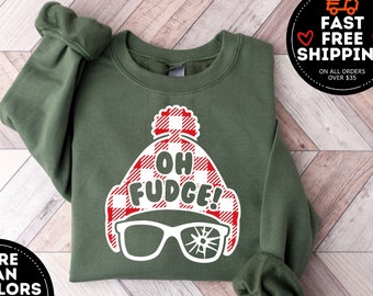 Oh Fudge Sweatshirt, Funny Christmas Sweatshirt, Christmas Sweatshirt, Holiday Shirt, Christmas Gift, Cute Christmas Shirt, Christmas Vacay