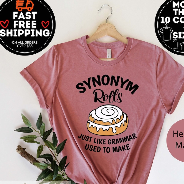 Synonym Rolls Shirt, Grammar Shirt, Teacher Life Tee,  Vocabulary Shirt, Literature Shirt, Funny Teacher Shirt, Book lover Tshirt, Teacher