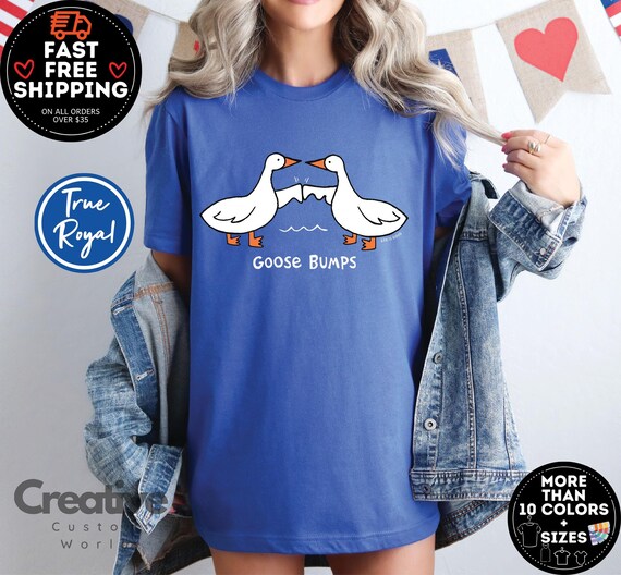 Goose Bumps Shirt, Silly Goose Tshirt, Funny Best Friends Shirt, Greetings Crewneck, Gift for Goose Lover, Couple Tee, Cute Goose Shirt