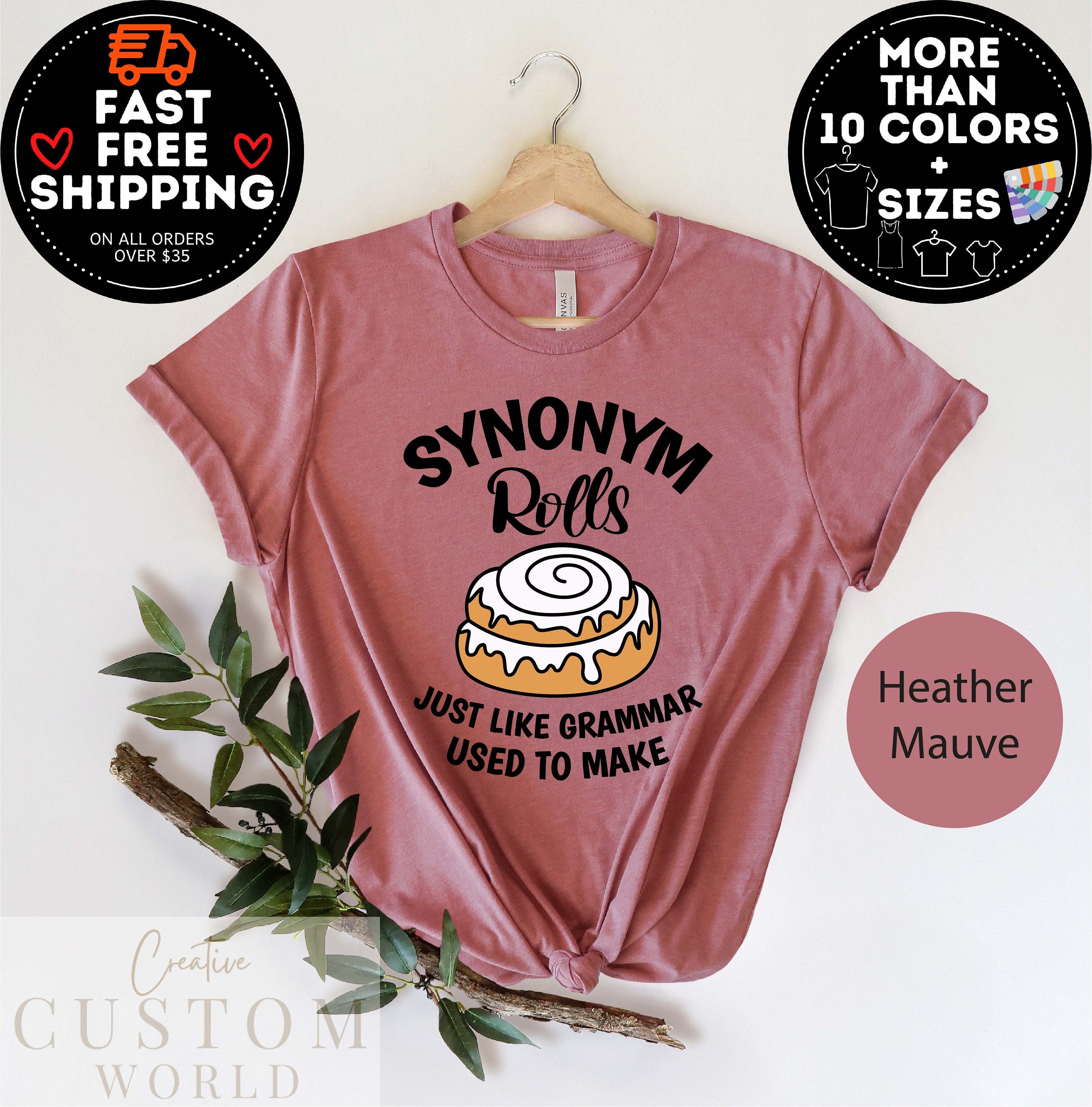 Mens Synonym Rolls Just Like Grammar Used To Make T Shirt Funny Cinnamon  Roll Joke Graphic Tee For Guys (Heather Red) - XXL Graphic Tees 