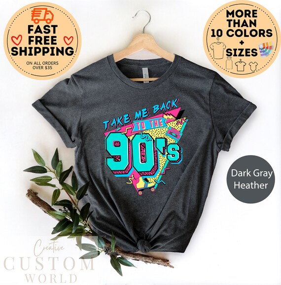 Take Me Back To The 90's Shirt, Retro 90's Shirt, 90's Lover Shirt, Retro Old Funny Day Shirts, Missing Old Happy Days, 1990 Retro Shirt